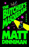 The Butcher's Masquerade